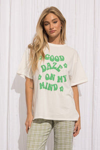 Good Daze Tee